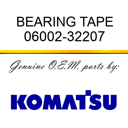 BEARING TAPE 06002-32207