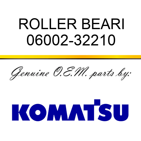 ROLLER BEARI 06002-32210
