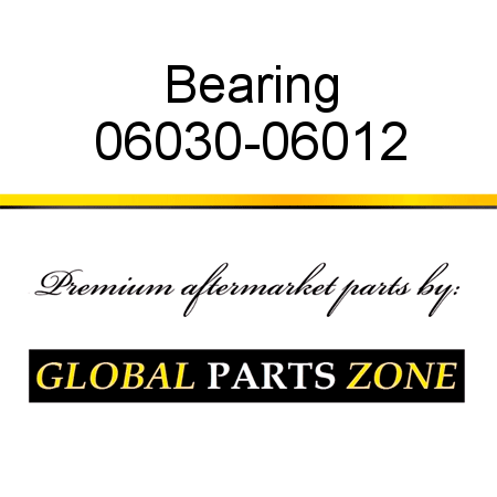 Bearing 06030-06012