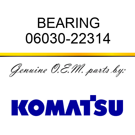 BEARING 06030-22314