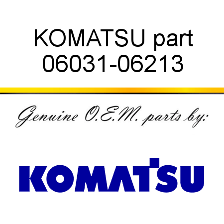 KOMATSU part 06031-06213