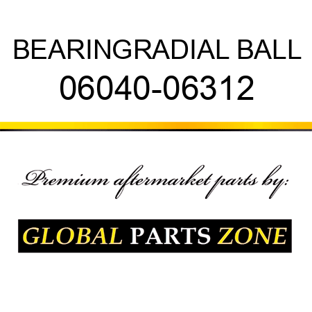 BEARING,RADIAL BALL 06040-06312