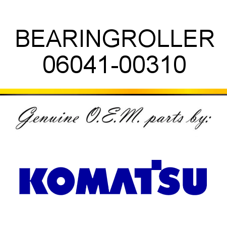 BEARING,ROLLER 06041-00310