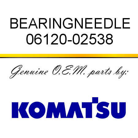 BEARING,NEEDLE 06120-02538