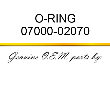 O-RING 07000-02070