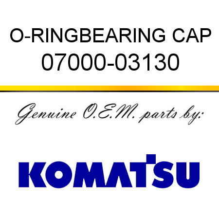 O-RING,BEARING CAP 07000-03130
