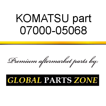 KOMATSU part 07000-05068