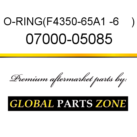 O-RING,(F4350-65A1 -6    ) 07000-05085
