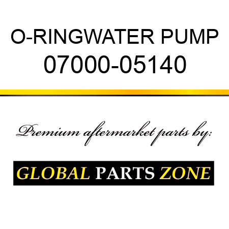 O-RING,WATER PUMP 07000-05140