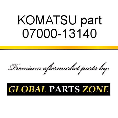 KOMATSU part 07000-13140
