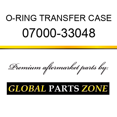 O-RING, TRANSFER CASE 07000-33048