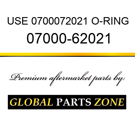 USE 0700072021 O-RING 07000-62021