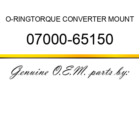 O-RING,TORQUE CONVERTER MOUNT 07000-65150