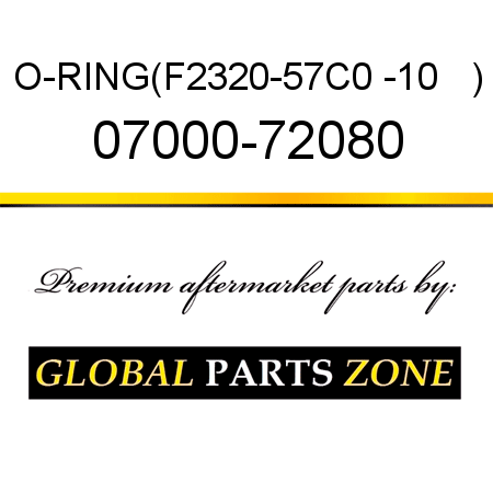 O-RING,(F2320-57C0 -10   ) 07000-72080