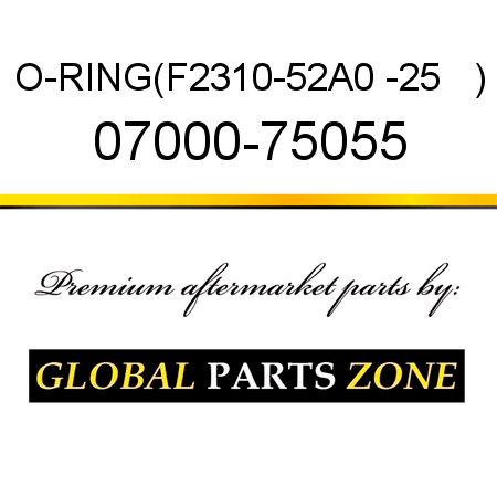 O-RING,(F2310-52A0 -25   ) 07000-75055