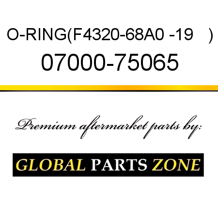 O-RING,(F4320-68A0 -19   ) 07000-75065