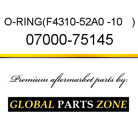 O-RING,(F4310-52A0 -10   ) 07000-75145