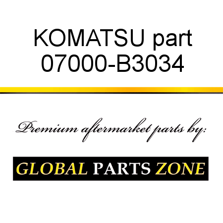 KOMATSU part 07000-B3034