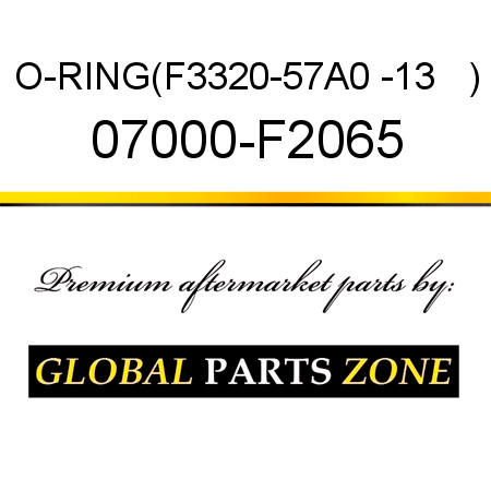 O-RING,(F3320-57A0 -13   ) 07000-F2065