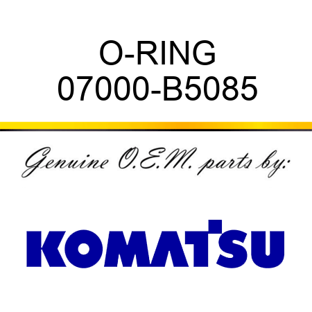 O-RING 07000-B5085