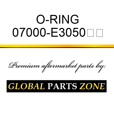 O-RING 07000-E3050		
