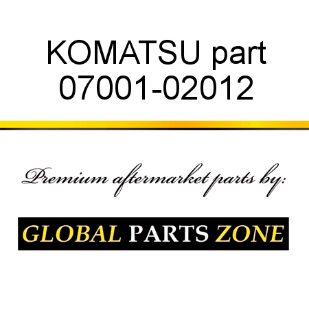 KOMATSU part 07001-02012