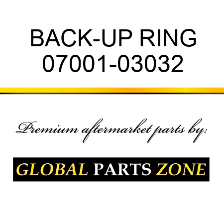 BACK-UP RING 07001-03032