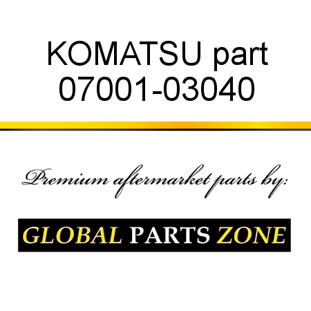 KOMATSU part 07001-03040