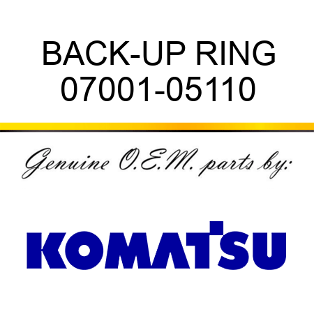 BACK-UP RING 07001-05110