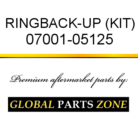 RING,BACK-UP (KIT) 07001-05125