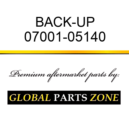BACK-UP 07001-05140