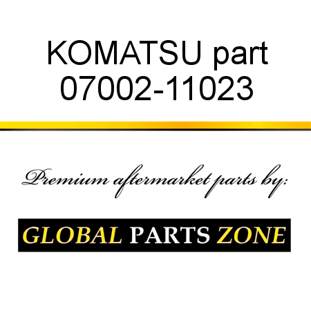 KOMATSU part 07002-11023