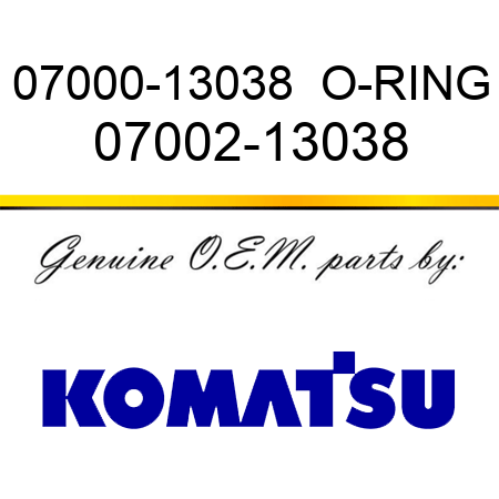 07000-13038  O-RING 07002-13038