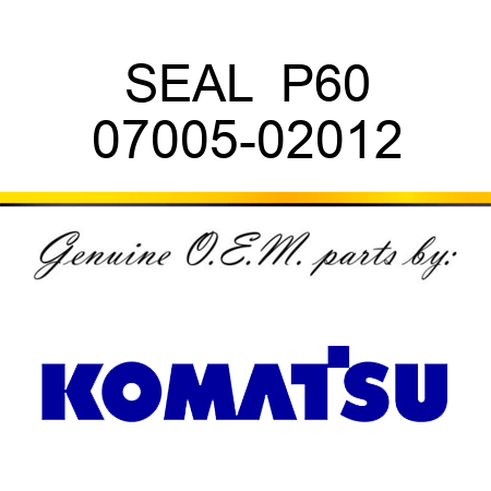 SEAL  P60 07005-02012