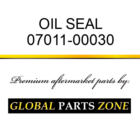 OIL SEAL 07011-00030