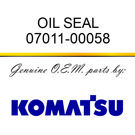 OIL SEAL 07011-00058