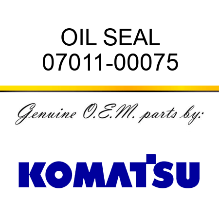 OIL SEAL 07011-00075