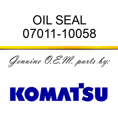OIL SEAL 07011-10058