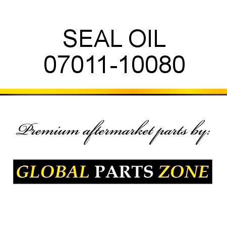 SEAL, OIL 07011-10080