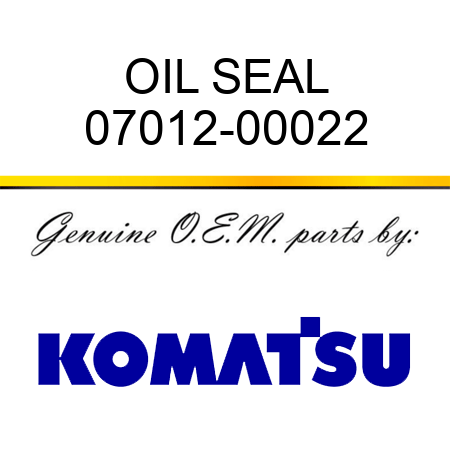 OIL SEAL 07012-00022