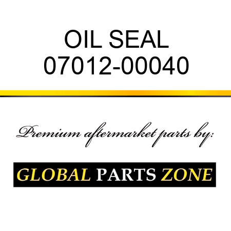 OIL SEAL 07012-00040