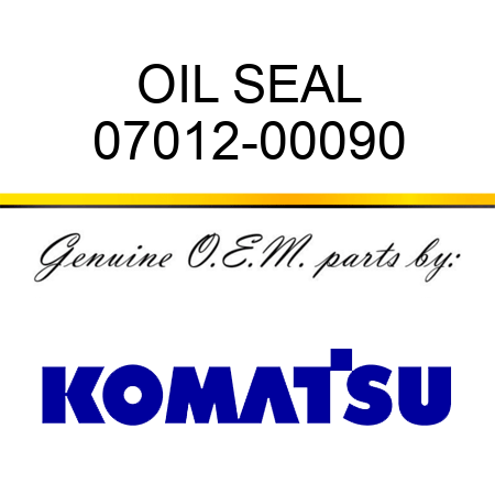 OIL SEAL 07012-00090
