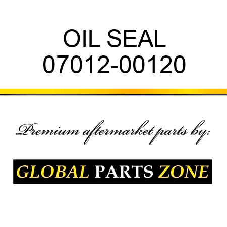 OIL SEAL 07012-00120