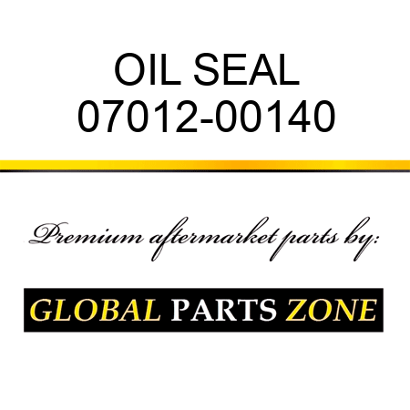 OIL SEAL 07012-00140