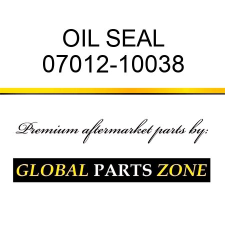 OIL SEAL 07012-10038