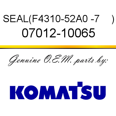 SEAL,(F4310-52A0 -7    ) 07012-10065