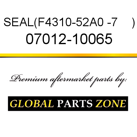 SEAL,(F4310-52A0 -7    ) 07012-10065