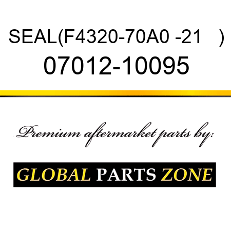 SEAL,(F4320-70A0 -21   ) 07012-10095