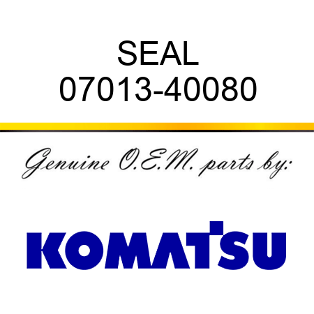 SEAL 07013-40080