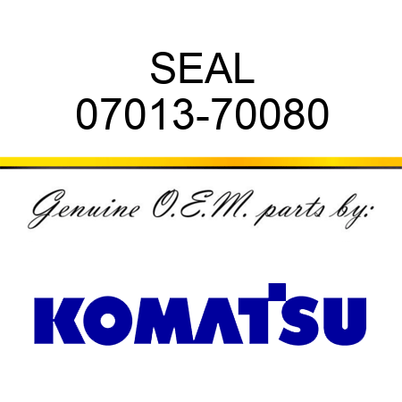 SEAL 07013-70080